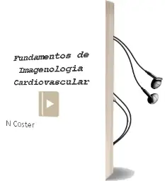 Descargar AudioLibro Fundamentos de Imagenologia Cardiovascular de N. Coster año 2014