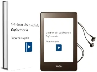 Descargar AudioLibro Gestion del Cuidado en Enfermeria de Ricardo A. Ayala año 2014