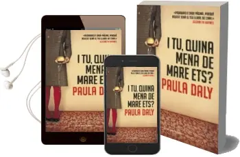Descargar AudioLibro I tu, Quina Mena de Mare ets? de Paula Daly año 2014
