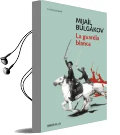 Descargar AudioLibro La Guardia Blanca de Mijail Bulgakov año 2014