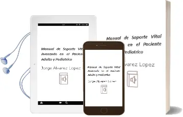 Descargar AudioLibro Manual de Soporte Vital Avanzado en el Paciente Adulto y Pediatrico de Jorge Alvarez Lopez año 2014