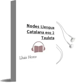 Descargar AudioLibro Nodes. Llengua Catalana. eso 2. Tauleta de Lluís Homs año 2014