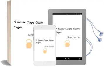 Descargar AudioLibro O Señor Corpo Quere Xogar de Alicia Borrás año 2014