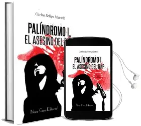 Descargar AudioLibro Palindromo I:El Asesino del rap de Carlos Felipe Martel año 2014
