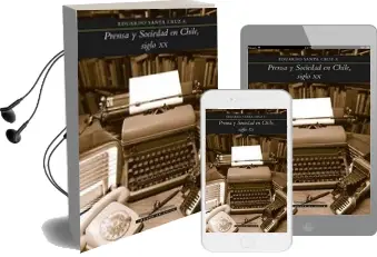Descargar AudioLibro Prensa y Sociedad en Chile, Siglo xx de Eduardo Santa Cruz año 2014