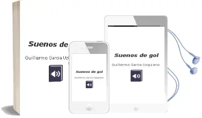 Descargar AudioLibro Sueños de gol de Guillermo García Uzquiano año 2014