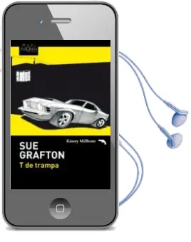 Descargar AudioLibro T de Trampa de Sue Grafton año 2014