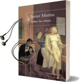 Descargar AudioLibro Todas las Almas de Javier Marias año 2014
