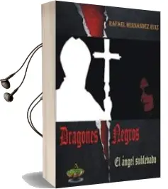 Descargar AudioLibro Dragones Negros de Rafael Hernandez Ruiz año 2014