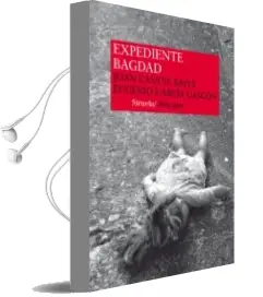 Descargar AudioLibro Expediente Bagdad de Eugenio Garcia Gascon año 2014