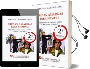 Descargar AudioLibro Fresas Amargas para Siempre de Fernando Martinez Lopez año 2014