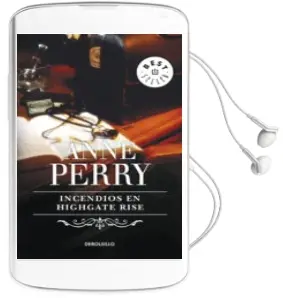 Descargar AudioLibro Incendios en Highgate Rise de Anne Perry año 2014