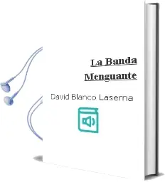 Descargar AudioLibro La Banda Menguante de David Blanco Laserna año 2014
