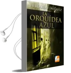 Descargar AudioLibro La Orquídea Azul de Lutgardo Iñiguez año 2014