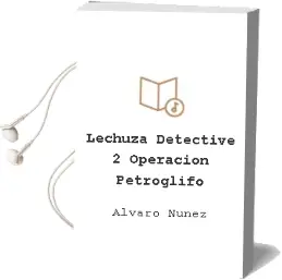 Descargar AudioLibro Lechuza Detective 2: Operación Petroglifo de Álvaro Núñez año 2014