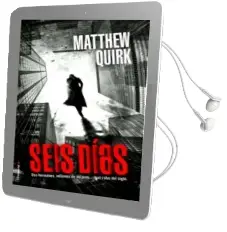 Descargar AudioLibro Seis Dias de Matthew Quirk año 2014