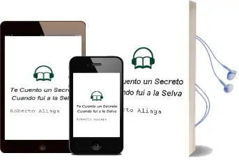 Descargar AudioLibro ¿Te Cuento un Secreto? Cuando fui a la Selva de Roberto Aliaga año 2014