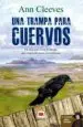 AudioLibro Una Trampa para Cuervos de Ann Cleeves