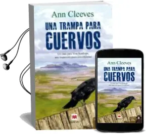 Descargar AudioLibro Una Trampa para Cuervos de Ann Cleeves año 2014