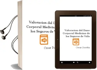 Descargar AudioLibro Valoracion del Daño Corporal. Medicina de los Seguros de Vida de Cesar Borobia año 2014