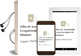 Descargar AudioLibro Atlas de Anatomia Uroquirurgica de Hinman de Gregory T. Maclennan año 2014
