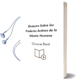 Descargar AudioLibro Ensayos Sobre los Poderes Activos de la Mente Humana de Thomas Reid año 2014
