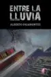 AudioLibro Entre la Lluvia de Alberto Pasamontes