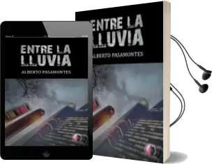 Descargar AudioLibro Entre la Lluvia de Alberto Pasamontes año 2014