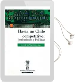 Descargar AudioLibro Hacia un Chile Competitivo. Instituciones y Políticas de Óscar Muñoz año 2014