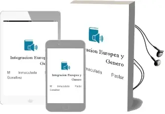 Descargar AudioLibro Integración Europea y Género de Mª Inmaculada Pastor Gosálbez año 2014
