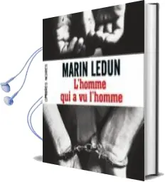 Descargar AudioLibro L Homme qui a vu l Homme de Marin Ledun año 2014