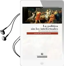 Descargar AudioLibro La Política sin los Intelectuales de Sergio Micco año 2014