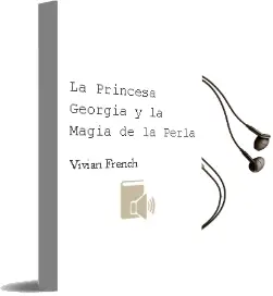 Descargar AudioLibro La Princesa Georgia y la Magia de la Perla de Vivian French año 2014