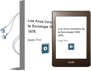 Descargar AudioLibro Los Años Dorados de la Sociología (1945-1975) de Josep Picó año 2014