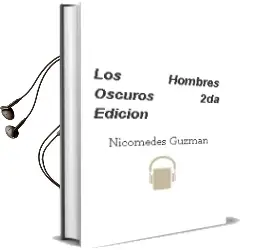 Descargar AudioLibro Los Hombres Oscuros - 2da Edición de Nicomedes Guzmán año 2014