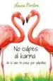 AudioLibro No Culpes al Karma de lo que te Pasa por Gilipollas de Laura Norton