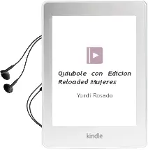 Descargar AudioLibro Quiúbole Con... Edición Reloaded (Mujeres) de Yordi Rosado año 2014