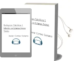 Descargar AudioLibro Religión Católica. 1° Medio. se Llama Jesús. Texto  de Javier Cortés Soriano año 2014
