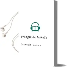 Descargar AudioLibro Trilogía de Getafe de Lorenzo Silva año 2014