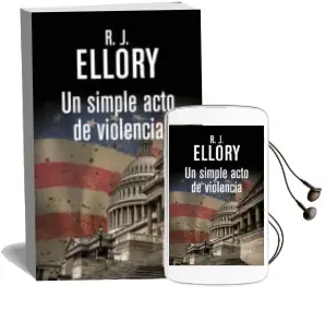 Descargar AudioLibro Un Simple Acto de Violencia de Roger Jon Ellory año 2014