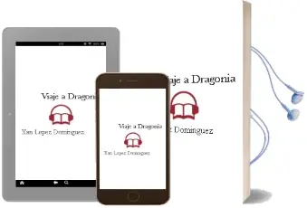 Descargar AudioLibro Viaje a Dragonia de Xan López Domínguez año 2014