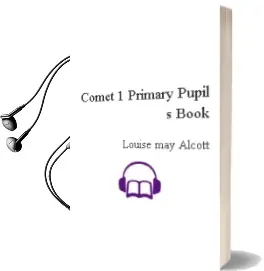 Descargar AudioLibro Comet 1. Primary. Pupil\'S Book  de Louise May Alcott año 2015