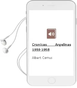 Descargar AudioLibro Crónicas Argelinas (1939-1958) de Albert Camus año 2015