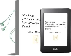 Descargar AudioLibro Fisiologia del Ejercicio. Nutricion, Rendimiento y Salud de William D. Mcardle año 2015