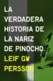 AudioLibro La Verdadera Historia de la Nariz de Pinocho de Leif G W Persson