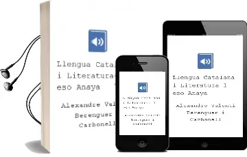Descargar AudioLibro Llengua Catalana i Literatura 1. Eso. Anaya de Alexandre Valentí Berenguer I Carbonell año 2015