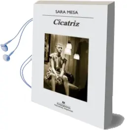 Descargar AudioLibro Cicatriz de Sara Mesa Villalba año 2015