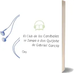 Descargar AudioLibro El Club de los Caníbales se Zampa a don Quijote de Gabriel García De Oro año 2015