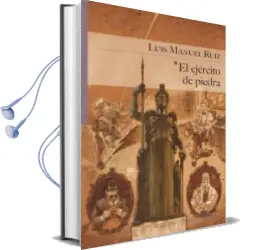 Descargar AudioLibro El Ejército de Piedra de Luis Manuel Ruiz año 2015