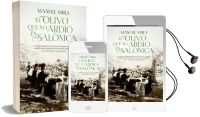 Descargar AudioLibro El Olivo que no Ardio en Salonica de Manuel Mira año 2015